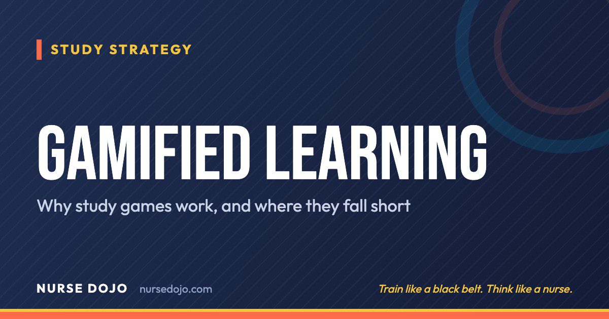 Gamified Learning: Why study games work, and where they fall short | Nurse Dojo NCLEX guide